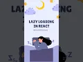 React Lazy Loading