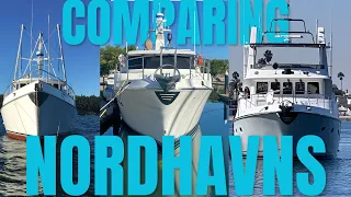 Living Aboard 3 Nordhavn Boats – A Comparison Video of  46, 50 and 57 foot Nordhavns