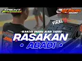 Download Lagu DJ RASAKAN ABADI - STYLE MARGOY FULL BASS TERBARU‼️