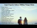 Download Lagu LAGU POP INDONESIA TAHUN 2000an TANPA IKLAN