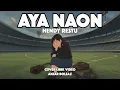 Download Lagu Aya Naon - Hendy Restu (Lirik Video) Cover Anjar Boleaz