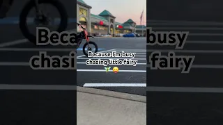 I M Chasing Little Fairies Funny Tuttio Automobile Electricbike Dirtbike 