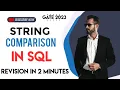 String comparison in SQL DBMS Gate 2023 CS IT revision in 2 minutes