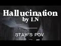 Download Lagu Hallucination by I.N (Stay's POV) - Cover by Noor Marji