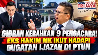 GIBRAN GANDENG EKS HAKIM MK! Siapkan 9 Pengacara Hadapi Gugatan Ijazah di PTUN | Trijaya