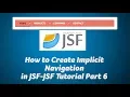 How to Create Implicit Navigation in JSF-JSF Tutorial Part 6