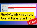 Fixed - PhpMyAdmin