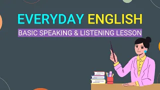 Speak English Fluently: Daily Listening & Conversation Basics | Practice English Speaking Everyday