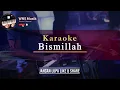 Download Lagu Karaoke Bismillah || WNS Musik || Bismillah tawakalna billah