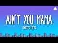 Download Lagu Jennifer Lopez - Ain’t Your Mama (Lyrics)