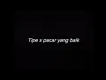 Download Lagu TIPE X PACAR YANG BAIK - DRUMLESS