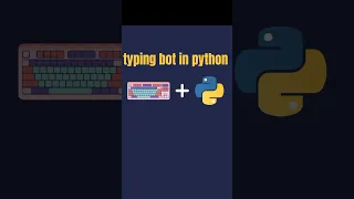 Typing bot in python