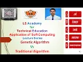Difference between genetic algorithm and traditional algorithm Application of soft computing