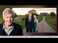 Inside Harrison Ford s 800 Acre Ranch House Lifestyle at 83 5 kids Family Net Worth 2026