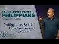 Philippians 3 1-11 - How Paul Learned To Count