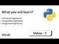 7 - Python A to Z Hindi Operators in Python Explained Arithmetic Comparison Assignment