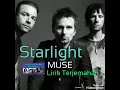 Lagu Starlight - Muse - Lyrics dan terjemahan