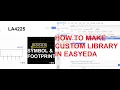 How to design and create Custom Library in EasyEDA Footprint and Schematic PCB