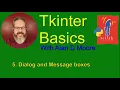 Tkinter Basics 5 Dialog and Message Boxes