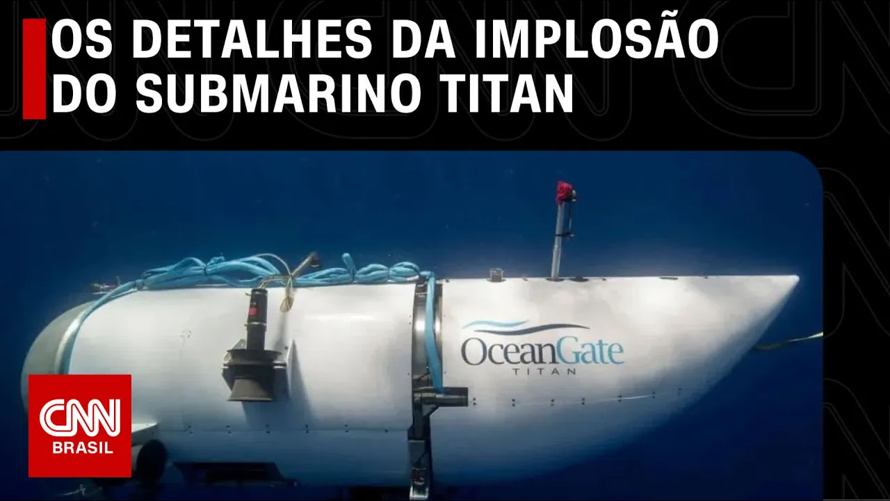 Análise: Os detalhes da implosão do submarino Titan | WW