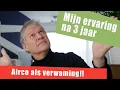 Lagu Deel 89 airco als verwarming Mijn ervaring na 3 jaar