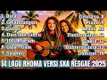 Lagu Full Album Rhoma Irama Reggae SKA 2025 | Kumpulan Lagu Dangdut Reggae Viral TikTok Terbaru
