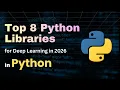 Top 8 Python Libraries for Deep Learning in 2026 1