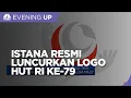 Download Lagu Istana Luncurkan Logo Hut Ke-79 RI, Tema 'Nusantara Baru Indonesia Maju'
