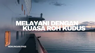 Melayani Dengan Kuasa Roh Kudus - Renungan dan Doa Pagi 15 Oktober 2026