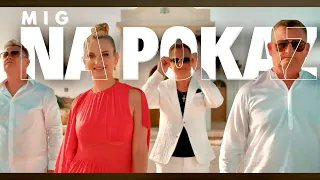 MIG - NA POKAZ (Official Video)