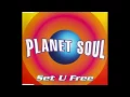 Download Lagu Planet Soul - Set U Free