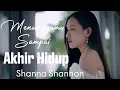 Download Lagu Shanna Shannon - Menunggumu Sampai Akhir Hidup | Lirik