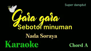 Download GARA GARA SEBOTOL MINUMAN - NADA SORAYA - KARAOKE DANGDUT MP3