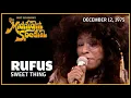 Download Lagu Rufus - Sweet Thing | The Midnight Special