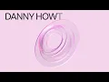 Danny Howells - Mama Loves You