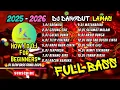 Lagu DJ DANGDUT LAWAS FULL BASS REMIX TERBARU 2025 ||  DJ SARMILA | DJ GEDUNG TUA