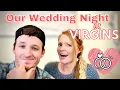 Download Lagu Was Our Wedding Night AWKWARD as VIRGINS? | Waiting Until Marriage | Tips and Advice