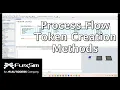 Process Flow Token Creation Methods