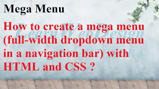 How to create a mega menu full-width dropdown menu in a navigation bar with HTML and CSS