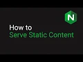 Serving static content through Nginx 101