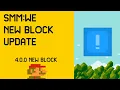 SMM WE 4 0 0 New block update Super mario maker world engine 4 0 0 new block concept