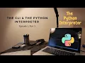 The Command Line E1 P3 - The Python Interpreter