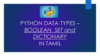 Python Boolean Set and Dictionary Datatypes in Tamil
