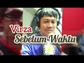 Sebelum Waktu - Chevanloney ( Cover Virza )