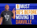 Moving to Danville Virginia - 6 MUST DO s Before Moving To Danville Virginia