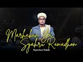 Download Lagu Marhaban Yaa Syahru Romadhon - Majelis Nurul Musthofa | Lirik \u0026 Terjemah