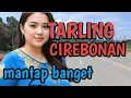 Download Lagu TARLING CIREBONAN MANTAP BANGET DIDENGARKAN SAAT SANTAI@CitraputriAyudia  MP3