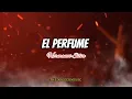 EL PERFUME - 🎶 Hermanos Silva 🎶