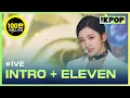 Download Lagu IVE, INTRO + ELEVEN (아이브, INTRO + ELEVEN) [THE SHOW 211214]