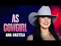 Ana Castela - As Cowgirl - Música Nova (Let's Go Rodeo)